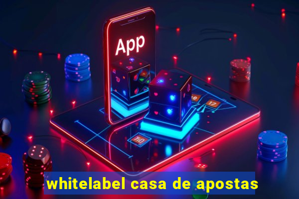 whitelabel casa de apostas